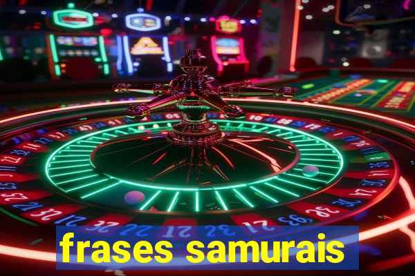 frases samurais